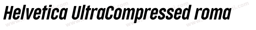 Helvetica UltraCompressed roman sem字体转换